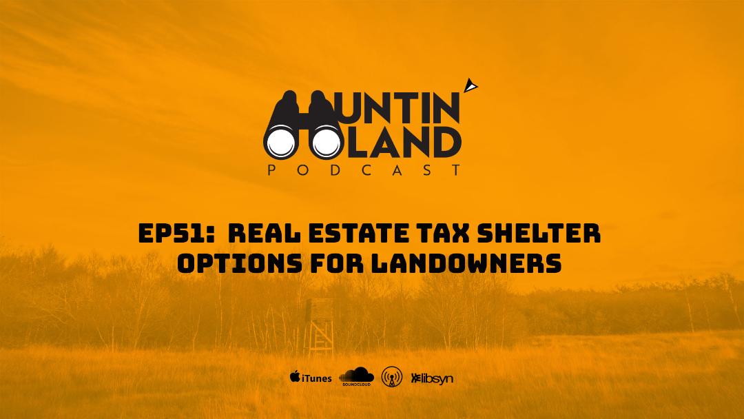 Real Estate Tax Shelter Options for Landowners Great Days Outdoors