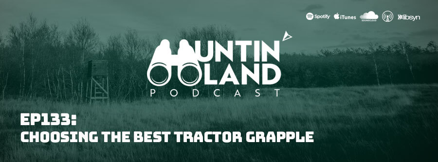 ep 133: Choosing The Best Tractor Grapple