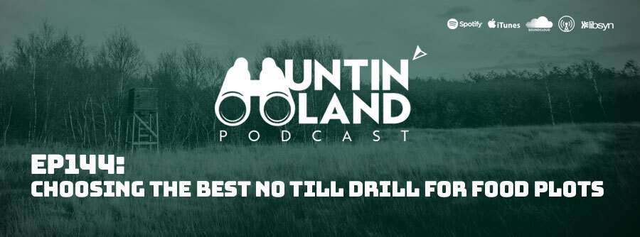 Ep 144: choosing The best no Till Drill For Food Plots