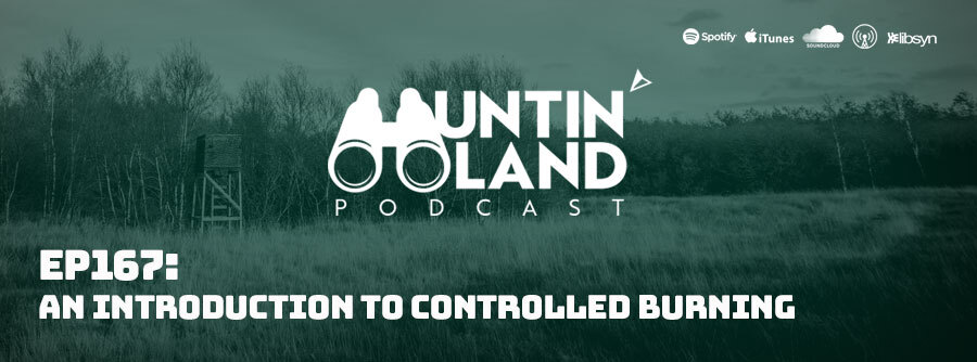 Ep 167: An Introduction To Controlled Buring