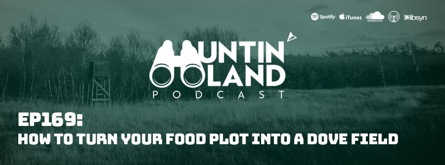 Ep 169 How To Turn Your Food Plot Into A Dove Field